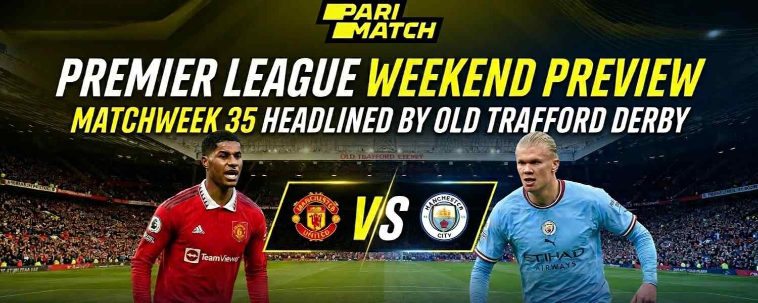 Premier League Weekend Preview