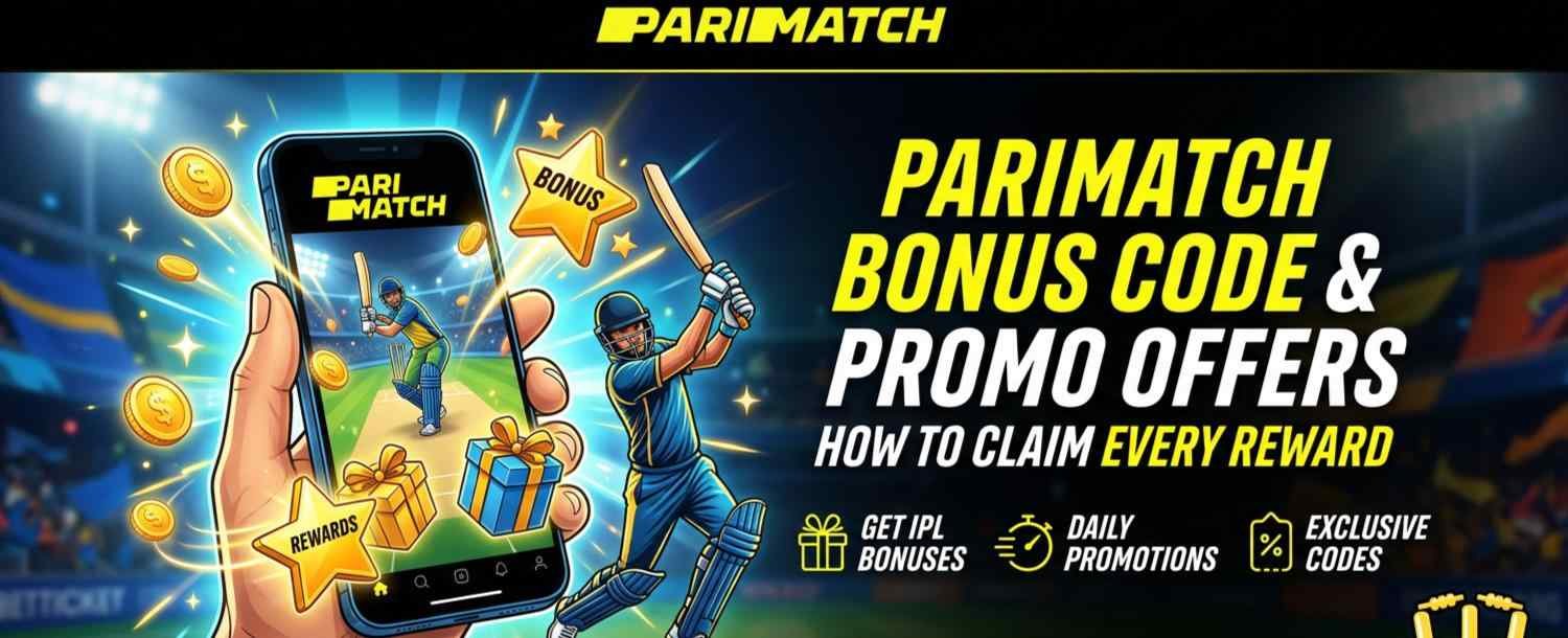 Parimatch Bonus Code & Promo Offers