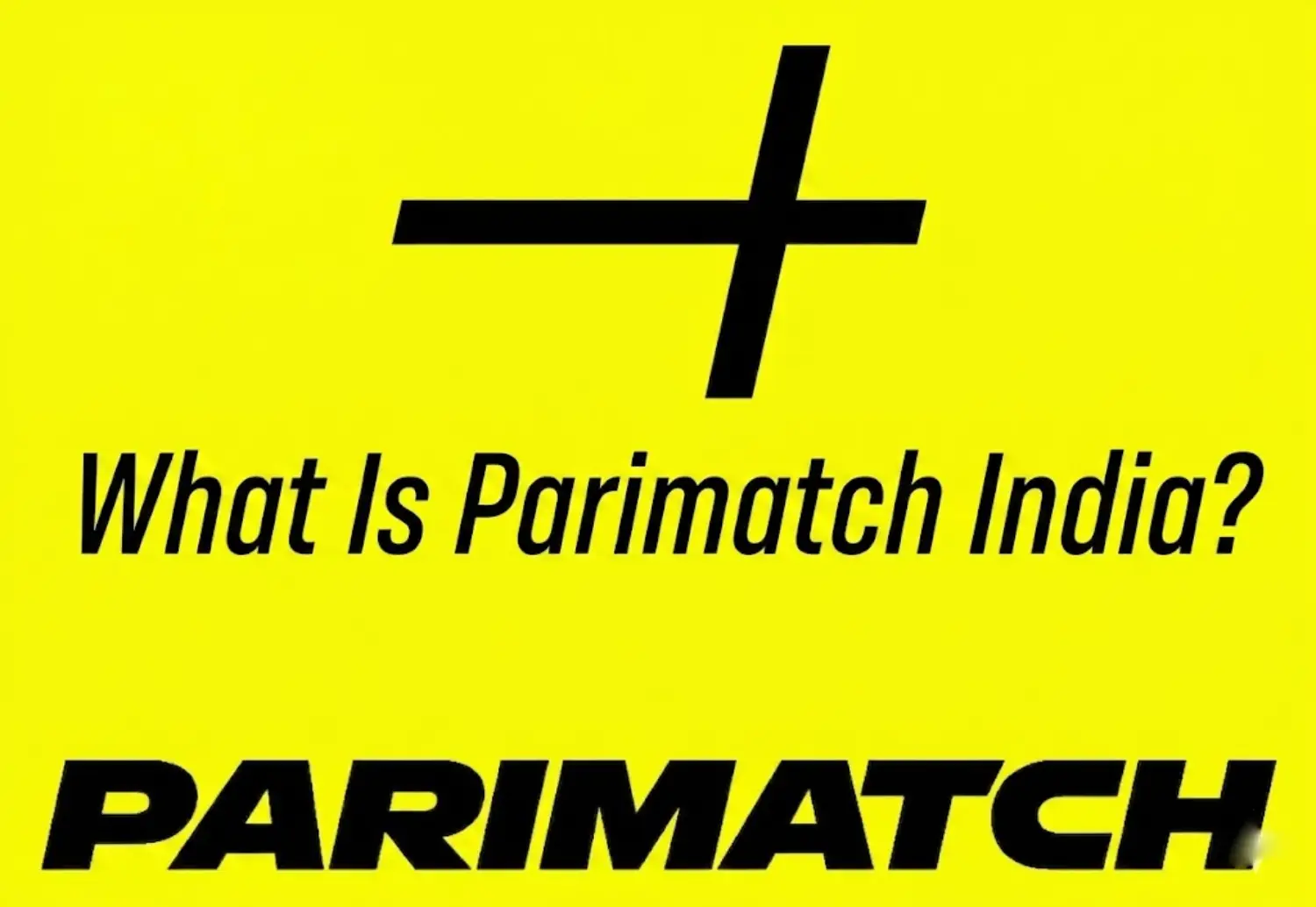 What Is Parimatch India